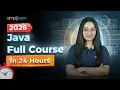 Java Full Course 2026 Learn Java Programming In 24 Hours Advanced Java Tutorial Simplilearn