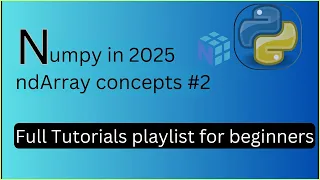 Understanding NumPy Arrays ndarray Python NumPy Library Complete NumPy Series 2025 - 2