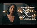 Etta James-Inspired Blues \u0026 Soul | Timeless Songs of Love, Heartbreak \u0026 Strength