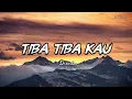 NDANDA - Tiba Tiba Kau (Lyrics) || Lagu Viral TikTok 