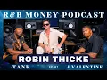 Robin Thicke R B MONEY Podcast Ep 117