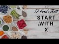 17 Foods That Start With X