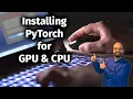 Installing PyTorch for CPU and GPU using CONDA July 2020