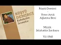 Rüştü Demirci - Yeter Artık Ağlatma Beni & Karem Mahmoud - Samra Ya Samra ( سمرة يا سمرة ) 