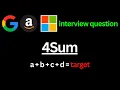 Leetcode 18 4Sum Python Google Microsoft Amazon Interview question