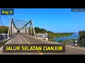 Lagu Jalur Selatan Cianjur : Agrabinta - Sindangbarang - Cidaun | Jelajah Jalur Selatan Jawa Barat Bag 8
