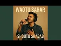 Download Lagu Waqtu Sahar