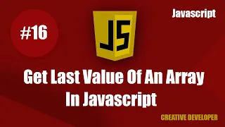 Get last value of an array How to get last value an array Javascript Javascript Tutorial