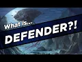 What IS Defender