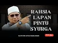 Lagu LAPAN PINTU SYURGA BAGI DIA | AMALAN SEDIKIT PAHALA BERGANDA | USTAZ BADLISHAH