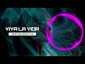 Goetter x Antrikc x Samora Morgan - Viva La Vida (Remix)