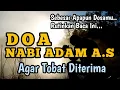 Download Lagu Doa Nabi Adam ketika Bertaubat dan Memohon Ampun Kepada Allah