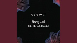 bang jali dj buncit remix 