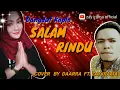 Download Lagu SALAM RINDU  [koplo] Aransement ADELLA #bintangsmule #smuleindonesia #dangdut #koplo #daarra #adella