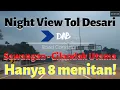 Download Lagu TOL DESARI : SAWANGAN - CILANDAK UTAMA night view. Jalan santai hanya 8 menit 44 detik. CLEAN