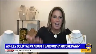 Ashley Gold talks about years on Hardcore Pawn