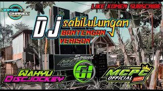 Download DJ SABILULUNGAN VERSI BANTENGAN BY WAHYU DISCJOCKEY MP3