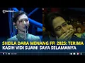 SHEILA Dara Raih Pemeran Utama Perempuan Terbaik FFI 2025, Terima Kasih Vidi Suami Saya Selamanya