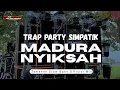 Lagu DJ MADURA NYIKSAH STYLE TRAP PARTY SIMPATIK BY TAMANAN SLOW BASS❗❗