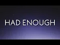 Download Lagu G-Eazy - Had Enough (Lyrics)