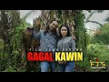 Lagu GAGAL KAWIN - Film Jawa Serang FJS
