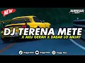 Download Lagu DJ OLD TERENA METE X AKU GERAH X DASAR LO ANJAY || SLOW BASS MENGKANE COCOK BUAT NYANTAI 🌀