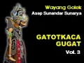 Download Lagu Wayang Golek Asep Sunandar   Gatotkaca Gugat part  3