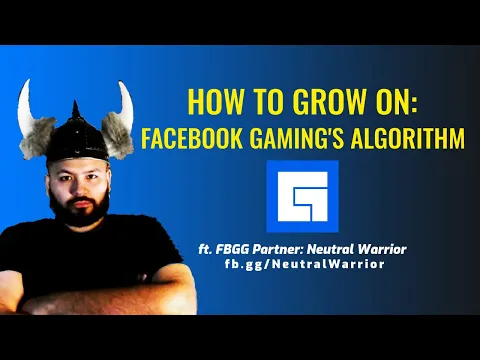 HOW TO GROW ON FACEBOOK GAMINGS ALGORITHM IN 2021