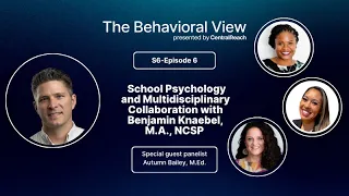 TBV Ep 6 6 School Psych and Multi-D Collaboration with Benjamin Knaebel and Autumn Bailey