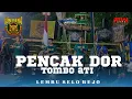 Download Lagu GENDING PENCAK‼️Pencak Dor X Tombo Ati Remixer By @ARWAPROJECT