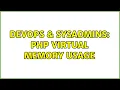DevOps SysAdmins PHP virtual memory usage