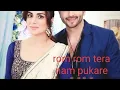 Download Lagu Rom rom tera nam pukare|| sajdaa karan preeta..