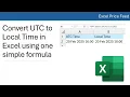 How to convert UTC to local time in Excel using one simple formula