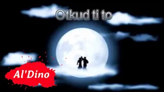 al dino otkud ti to official lyric video 