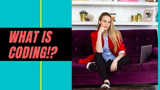 WHAT IS CODING Coding explained in under 4 minutes