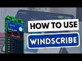 HOW TO USE WINDSCRIBE VPN Learn how to use Windscribe on any device Tutorial
