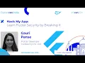 Hack My App Learn Flutter Security by Breaking It - Gauri Panse Fluttercon India 2025