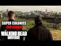All Super Colonies Explained The Walking Dead Universe Lore