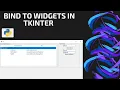How to Bind to Widgets in Tkinter Python GUI