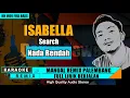 Download Lagu ISABELLA_Search || KARAOKE REMIX PALEMBANG