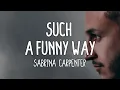 Lagu Sabrina Carpenter - Such A Funny Way (Lyrics)
