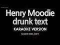 Download Lagu [짱가라오케/노래방] Henry Moodie-drunk text (Melody) [ZZang KARAOKE]