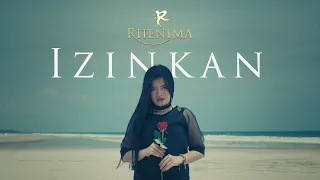 izinkan rhenima official music video 