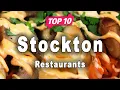 Top 10 Restaurants to Visit in Stockton California USA - English