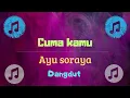 Download Lagu Ayu Soraya - Cuma Kamu