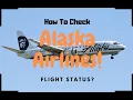 How to check Alaska Airlines flight status