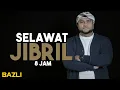 Download Lagu Selawat Jibril - Menarik Rezeki Melimpah Ruah (8 jam)