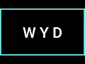 W Y D Slang Word What does it mean