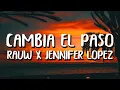 Download Lagu Jennifer Lopez x Rauw Alejandro - Cambia El Paso (Letra/Lyrics)