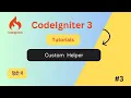 Creating Custom Helper Functions in CodeIgniter 3 Step-by-Step Guide